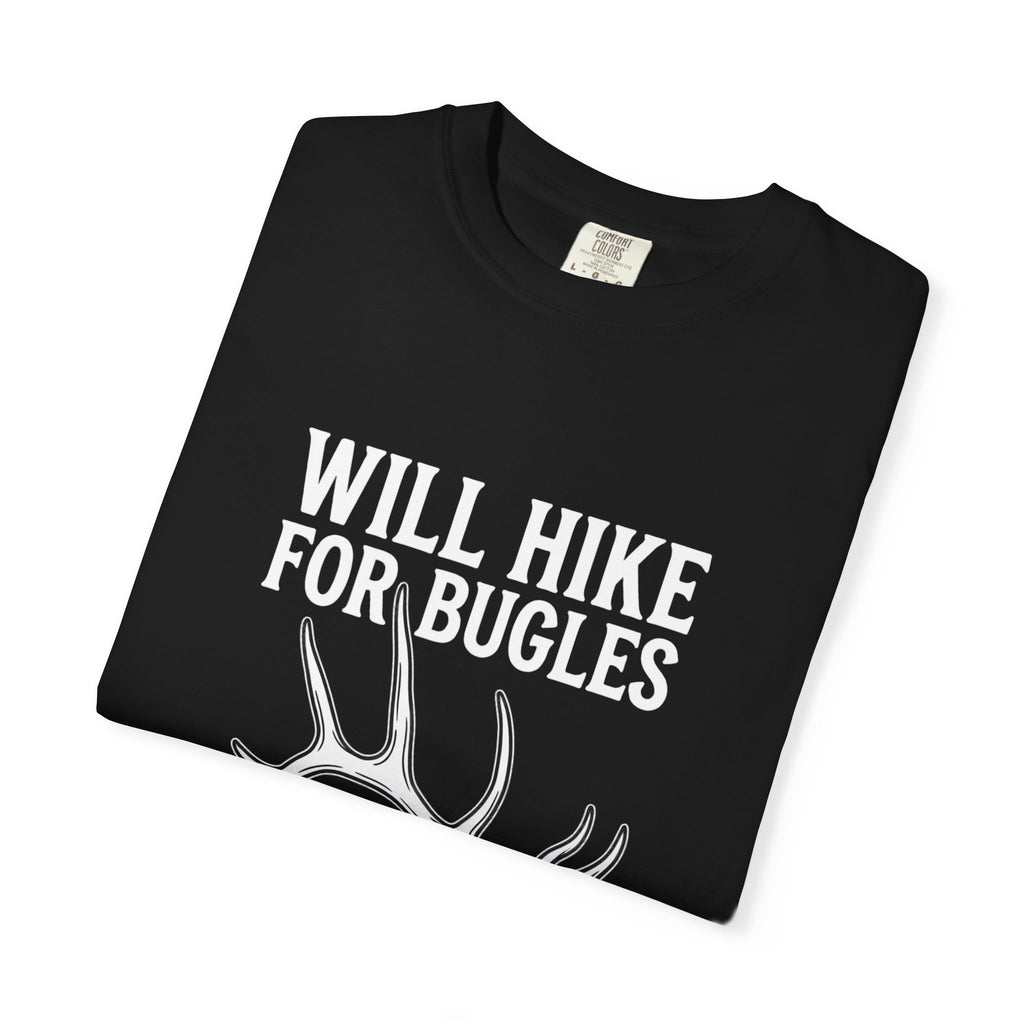 Will Hike for Bugles | T-Shirt