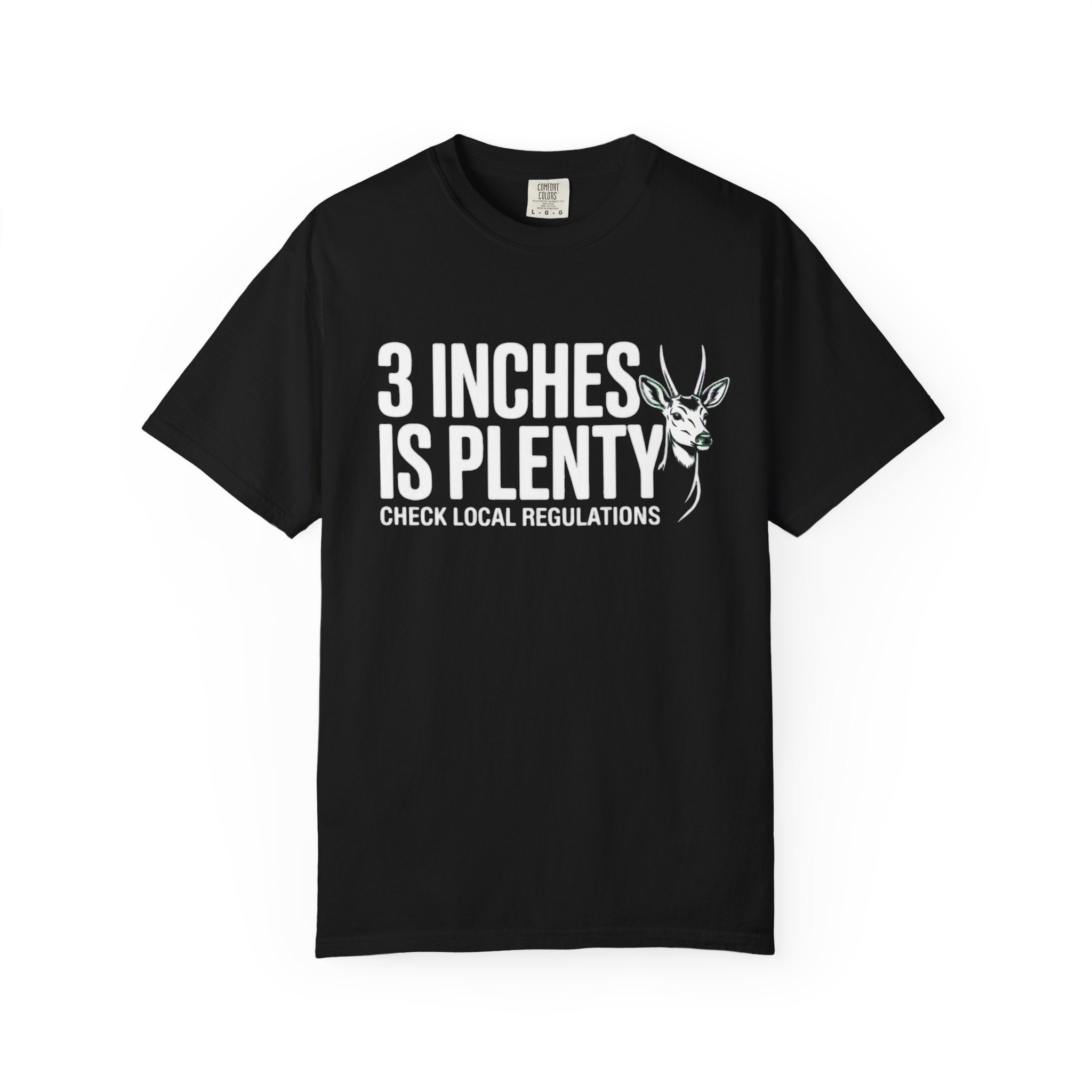 3 Inches Is Plenty | T-Shirt