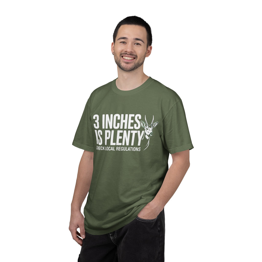 3 Inches Is Plenty | T-Shirt