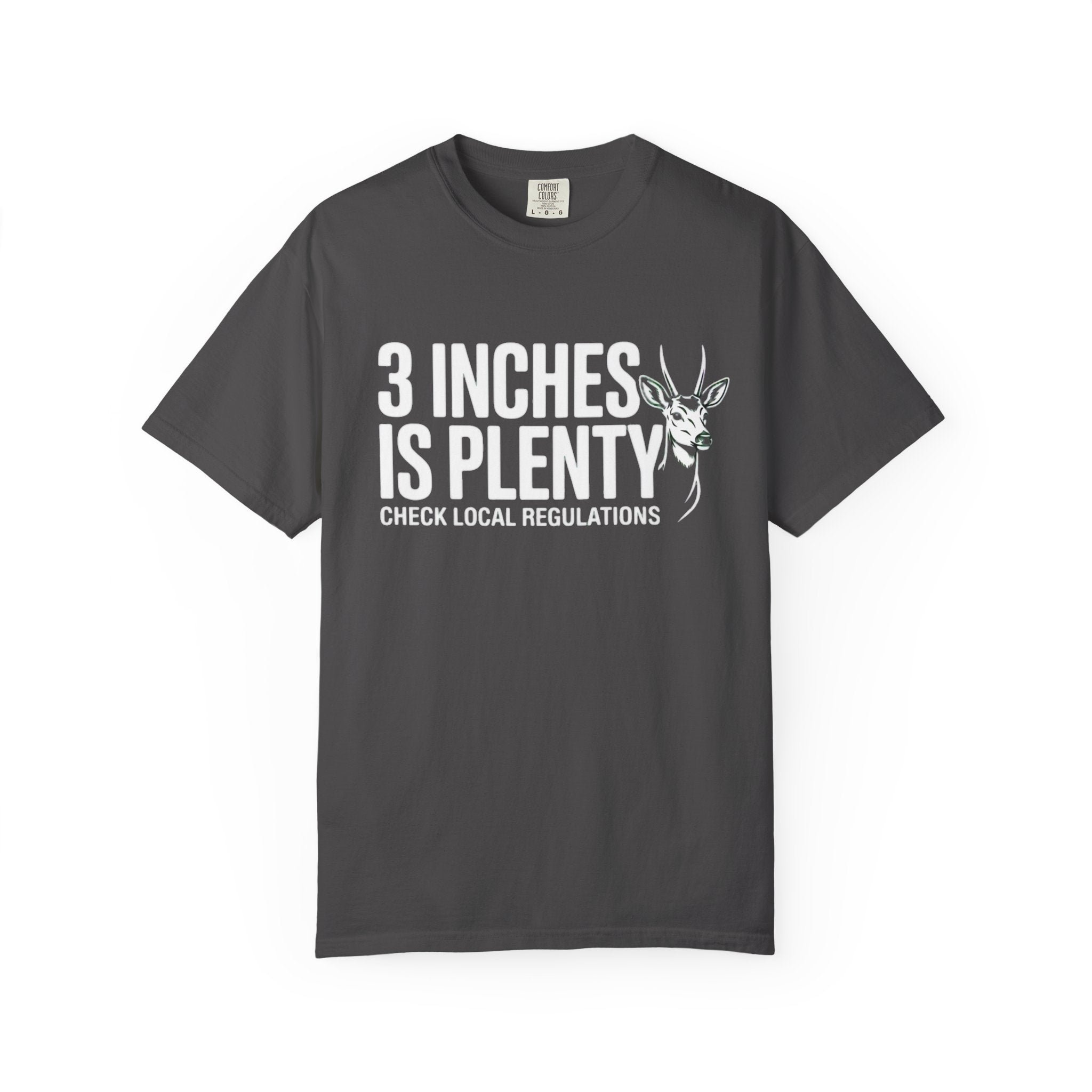 3 Inches Is Plenty | T-Shirt