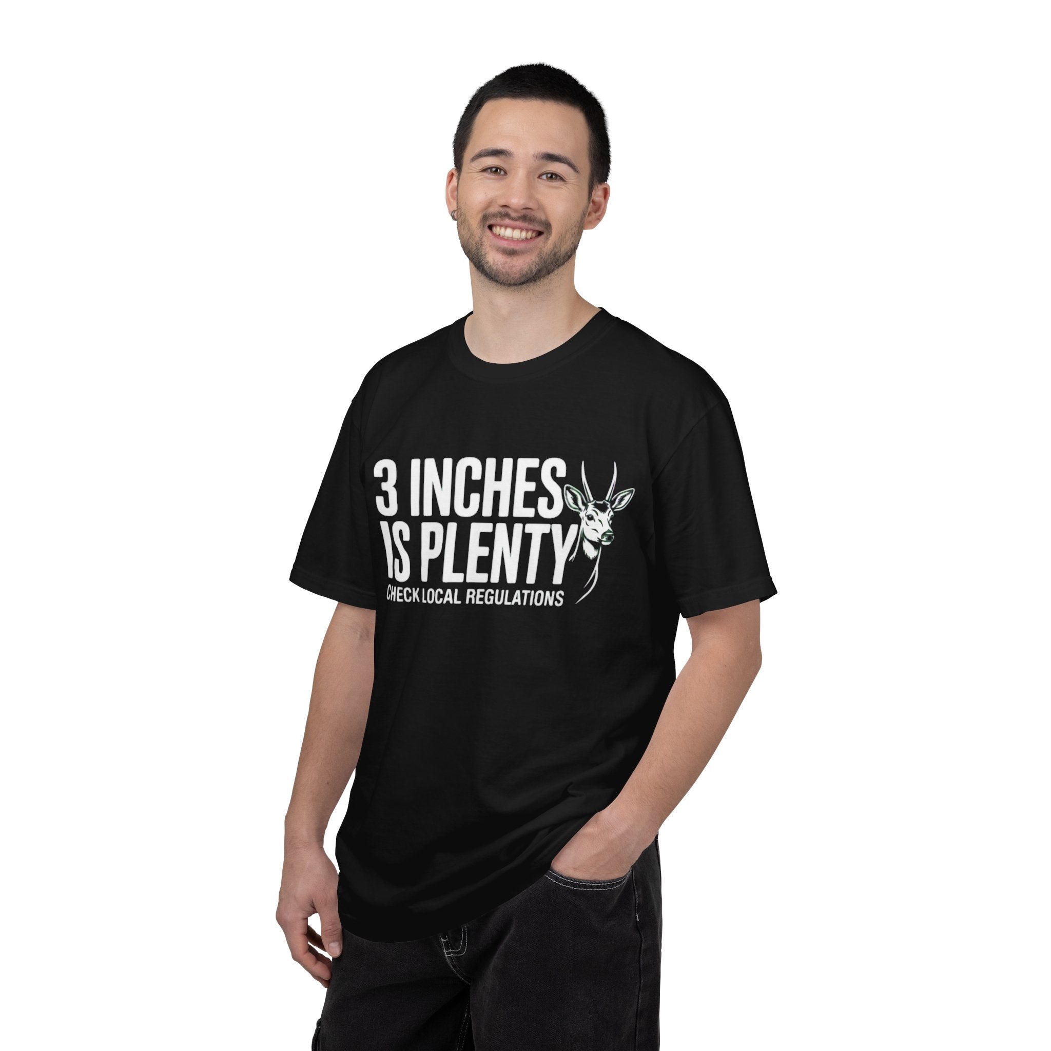 3 Inches Is Plenty | T-Shirt