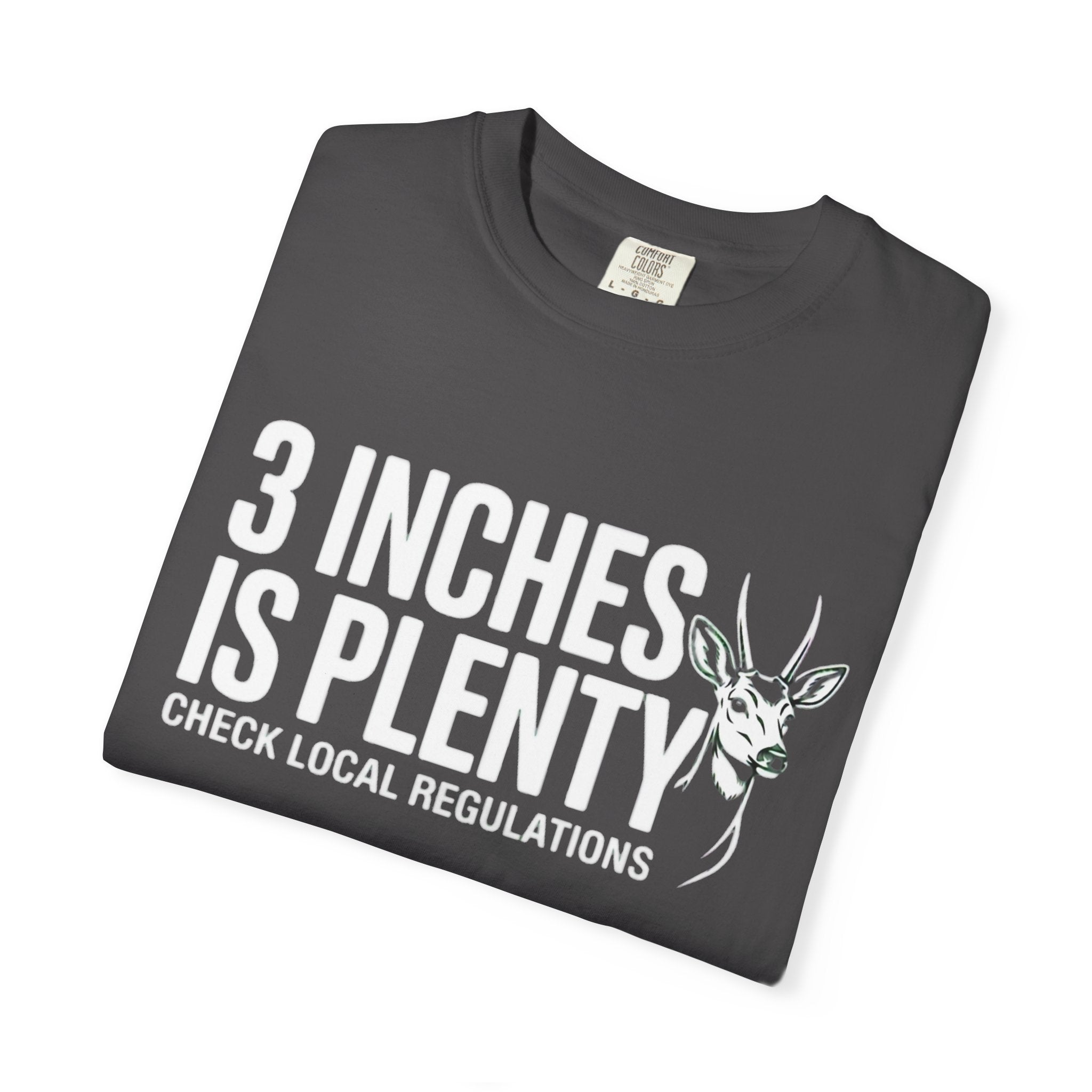 3 Inches Is Plenty | T-Shirt