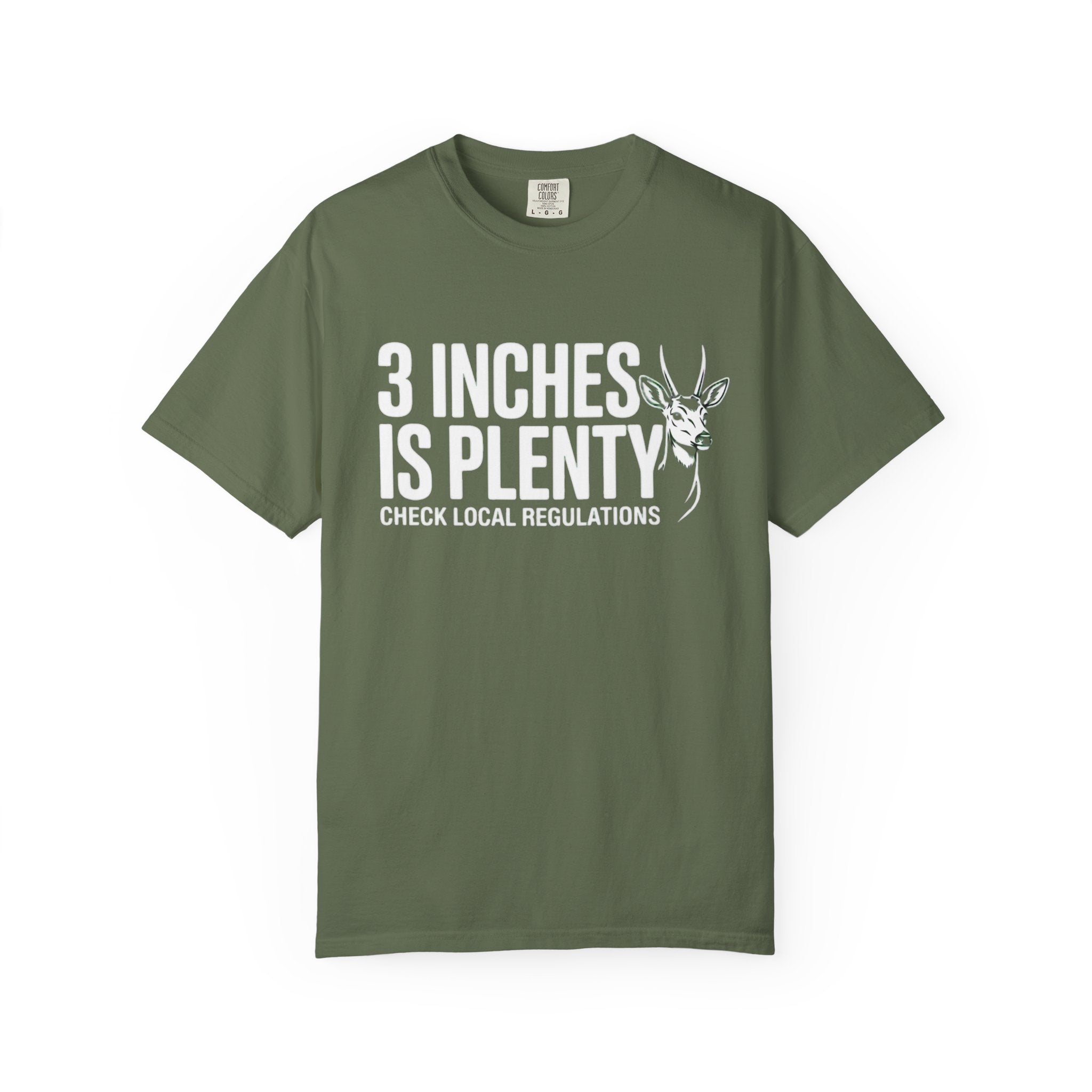 3 Inches Is Plenty | T-Shirt