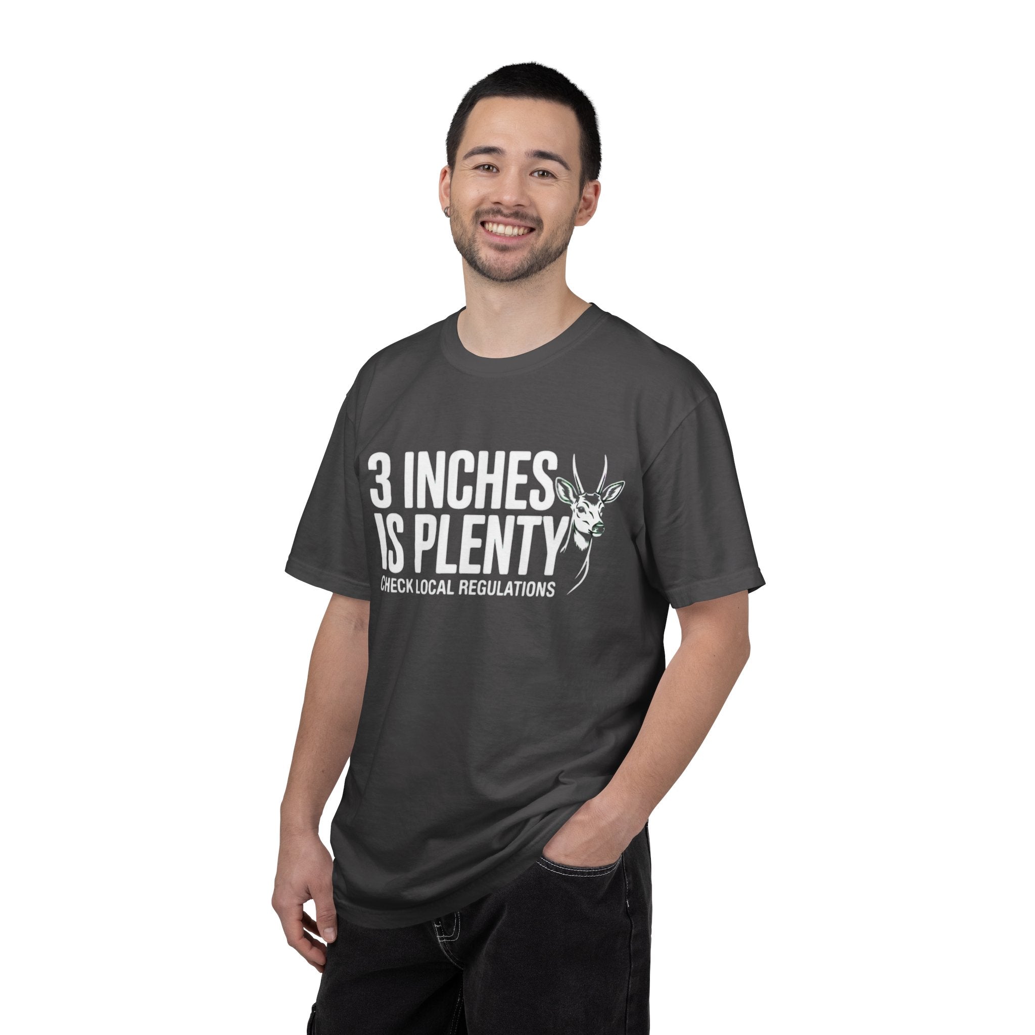 3 Inches Is Plenty | T-Shirt